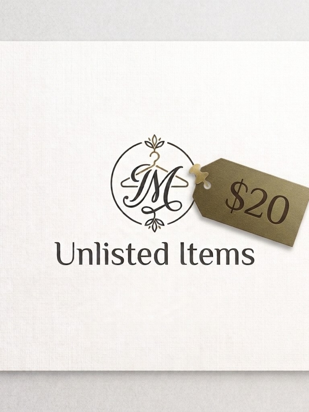 Unlisted Items: $20 Start